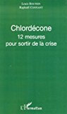 Chlordécone [Texte imprimé] 12 mesures pour sortir de la crise Louis Boutrin, Raphaël Confiant