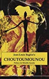Choutoumounou roman Jean-Louis Baghio'o