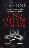 Cinq cubains à Miami [Texte imprimé] Maurice Lemoine