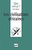 Les civilisations africaines Anne Stamm