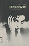 Clair-obscur [Texte imprimé] Nella Larsen ; trad de l'anglais (Etats-Unis) par Guillaume Villeneuve ; préf. de Laure Murat