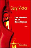 Les cloches de la brésilienne roman Gary Victor