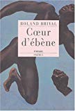 Coeur d'ébène Roland Brival