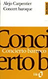 Concierto barroco = Concert baroque Alejo Carpentier ; traduit de l'espagnol, préfacé et annoté par René L.F. Durand.