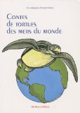 Contes de tortues des mers du monde [Texte imprimé]/ La Comapagnie Zoukouyanyan