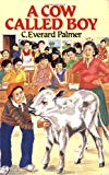 A Cow called Boy [Texte imprimé] C. Everard Palmer ; illustrated by Laszlo Acs