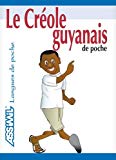 Le créole guyanais de poche [Texte imprimé] Aude Désiré ; préface d'Henri Salvador ; illustrations de J.L. Goussé