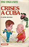 Crises à Cuba Claude Delmas