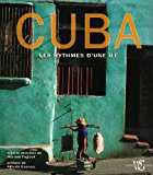 Cuba [Texte imprimé] les rythmes d'une île sous la dir. de Martino Fagiuoli, préface de Alfredo Guevara