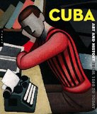 Cuba[Texte imprimé] art et histoire de 1868 à nos jours sous la direction de Nathalie Bondil