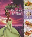 La cuisine de Tiana [Texte imprimé] textes Nicole Seeman ; photographies et stylisme Natacha Nikouline