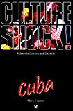 Culture shock ! Cuba Mark Cramer