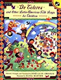 De Colores and other Latin-American Folk Songs for Chidren [Texte imprimé] selected, arranged and translated by José-Luis Orozco ; illustrated by Elisa Kleven.
