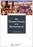 De l'Empire français à la décolonisation Guy Pervillé
