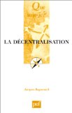 La Décentralisation Jacques Baguenard,...
