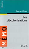 Les décolonisations [Texte imprimé] Bernard Droz,...