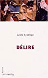 Délire roman Laura Restrepo ; traduit de l'espagnol (Colombie) par Françoise Prébois