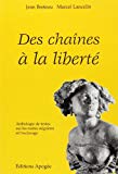 Des chaînes à la liberté anthologie de textes sur les traites négrières et l'esclavage éd. Jean Breteau, Marcel Lancelin