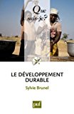Le développement durable [Texte imprimé] Sylvie Brunel,...