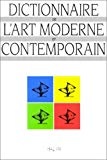Dictionnaire de l'art moderne et contemporain sous la dir. de Gérard Durozoi