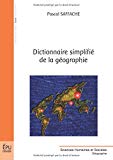 Dictionnaire simplifié de la géographie [Texte imprimé] Pascal Saffache