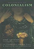 Discourse on colonialism Aimé Césaire ; translated by Joan Pinkham ; A poetics of anticolonialism Robin D.G. kelley
