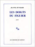 Les Doigts du figuier Jeanne Hyvrard
