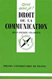 Droit de la communication [Texte imprimé] Jean-Pierre Chamoux,...