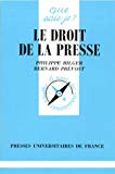 Le Droit de la presse Philippe Bilger,... Bernard Prévost,...