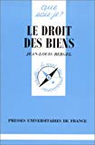 Le Droit des biens Jean-Louis Bergel,...