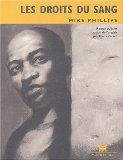 Les droits du sang Mike Phillips ; trad. de l'anglais Pierre Girard ; ill. Alexis Lemoine