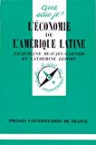 L'Economie de l'Amérique latine Jacqueline Beaujeu-Garnier, Catherine Lefort