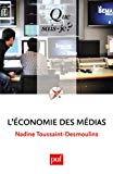 L'économie des médias Nadine Toussaint Desmoulins,...