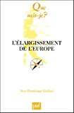 L'élargissement de l'Europe [Texte imprimé] Jean-Dominique Giuliani,...