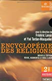 Encyclopédie des religions sous la dir. de Frédéric Lenoir et Ysé Tardan-Masquelier ; conseiller scientifique, Michel Meslin...