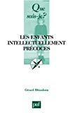 Les enfants intellectuellement précoces [Texte imprimé] Gérard Bléandonu,...