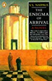The Enigma of arrival V. S. Naipaul