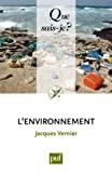 L'environnement [Texte imprimé] Jacques Vernier