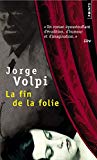 La fin de la folie [Texte imprimé] roman Jorge Volpi ; trad. de l'espagnol (Mexique) par Gabriel Laculli