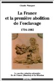 La France et la première abolition de l'esclavage : 1794-1802, le cas des colonies orientales, Iles de France (Maurice) et La Réunion