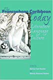 The Francophone Caribbean today literature, language, culture [texte imprimé] / edited by Gertrud Aub-Buscher and Beverley Ormerod Noakes