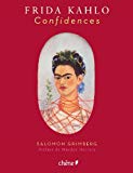 Frida Kahlo, confidences [Textes imprimé] Salomon Grimberg