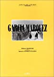 Gabriel García Márquez texte [de] Hubert Haddad ; photographies [de] Ignacio Gomez Pulido.