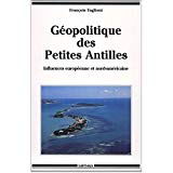 Géopolitique des petites Antilles influences européenne et nord-américaine François Taglioni