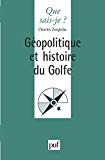 Géopolitique et histoire du Golfe Charles Zorgbibe,...