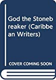 God the stonebreaker Alvin Bennett ; introduction by Louis James, University of Kent at Canterbury