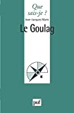 Le Goulag [Texte imprimé] Jean-Jacques Marie,...