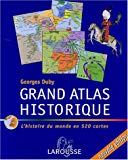 Grand atlas historique dir. Georges Duby