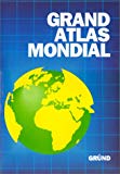 Grand atlas mondial [adapt. française et révision d'Alexandre Pasquier]