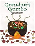 Grandma's Gumbo [Texte imprimé] written and illustrated by Deborah Ousley Kadair.